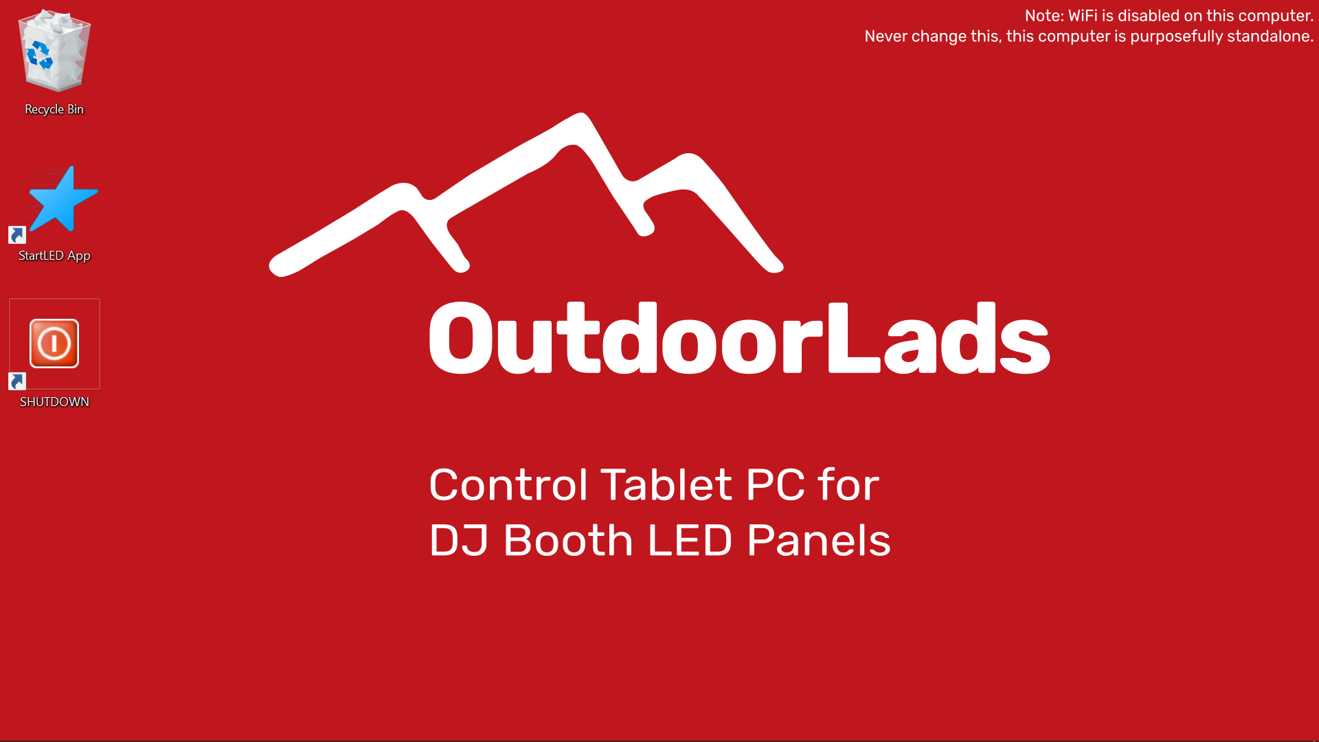 The desktop, with the shortcut to launch the software, and a shutdown shortcut. Also very on-brand too. Tablet Desktop